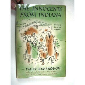 Innocents From Indiana Emily Kimbrough 1950 First Edition Inscribed HC DJ